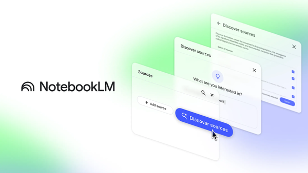 NotebookLM Google AI Mind - NotebookLM DiscoverSources 600 